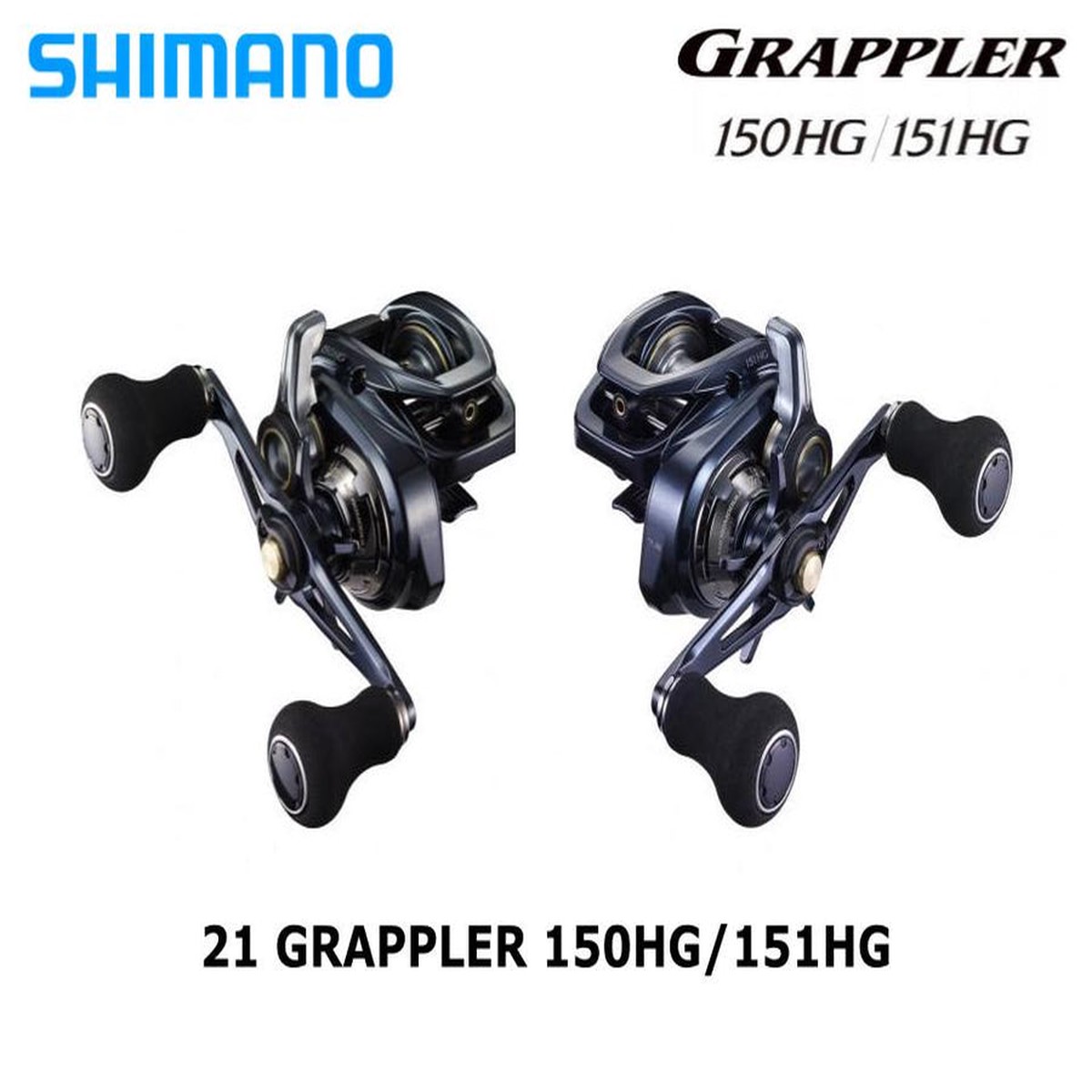 (PRICE w/o GST) - SHIMANO REEL - 21 Grappler 150HG / 151HG